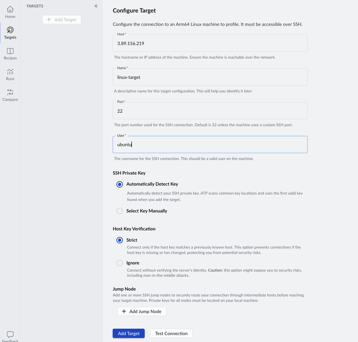 Image Alt Text:Arm Performix target configuration form displaying input fields including Host with IP address 192.168.1.10, Name field for descriptive target identifier, Port field set to 22, User field for SSH username, SSH Private Key section with radio buttons for Automatically Detect Key and Select Key Manually options, and Host Key Verification dropdown menu set to Strict mode with explanation text about verifying server identity using known_hosts file alt-txt