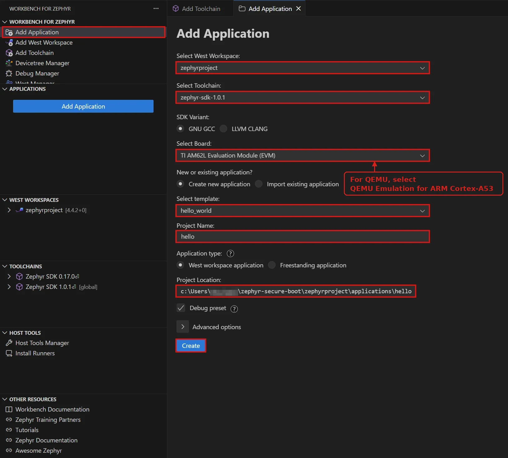 Image Alt Text:Workbench for Zephyr Add Application wizard creating hello from the hello_world sample with the zephyrproject workspace and Zephyr SDK 1.0.1. The AM62L EVM is selected; the callout identifies the alternative QEMU Cortex-A53 board.