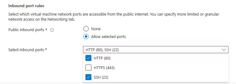 Image Alt Text:Azure Portal inbound port configuration showing SSH and HTTP selected. Check that the required access settings are in place before creating the virtual machine.